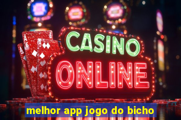 melhor app jogo do bicho